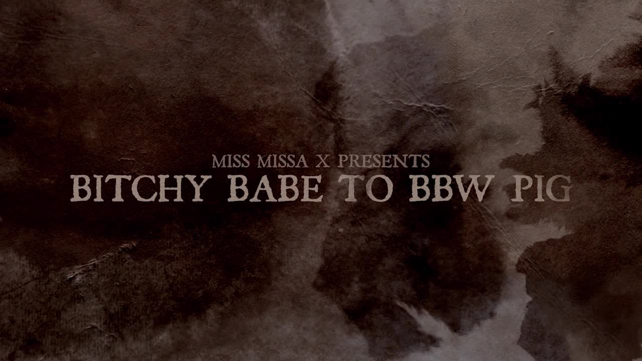 missax.15.07.21.bre.blu.bitchy.babe.to.bbw.pig