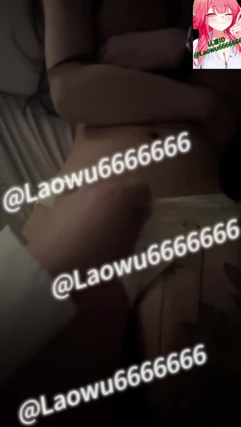 #推特 #老吴 #老吴爱约炮 #Laowu6666666 合集5泡良大神付费资源，专约模特身材网红脸妹子绝大部分露脸口交啪啪自愿录影